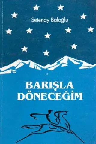 Barışla Döneceğim
