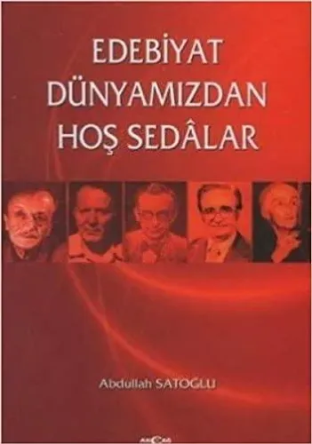 Edebiyat Dünyamızdan Hoş Sedalar