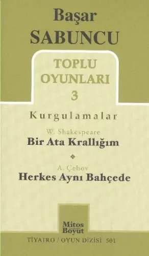 Toplu Oyunları 3 (Kurgulamalar) / Bir Ata Krallığım - Herkes Aynı Bahç