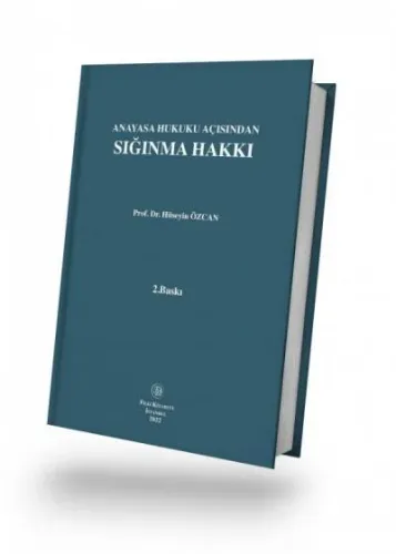 Anayasa Hukuku Açısından Sığınma Hakkı