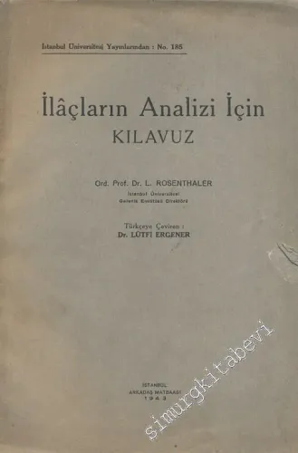 İlaçların Analizi İçin Kılavuz,  Galenik Preparatlar, İki Kitap Bir Cilt İçinde -