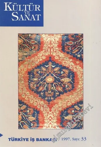Kültür ve Sanat Dergisi - Sayı: 33    9  Mart 1997