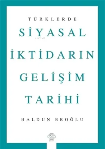 Türklerde Siyasal İktidarın Gelişim Tarihi
