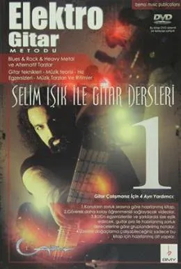 Selim Işık ile Gitar Dersleri 1 Elektro Gitar Metodu