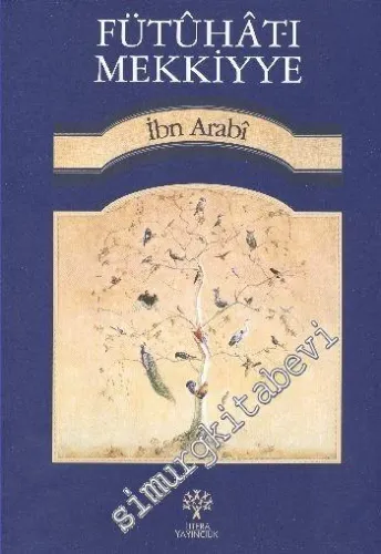 Fütuhat-ı Mekkiyye, Cilt: 18 -        2014