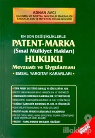 En Son Değişikliklerle Patent - Marka (Sınai Mülkiyet Hakları) Hukuku 