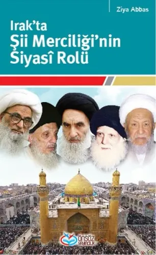 Irak'ta Şii Merciliği'nin Siyasi Rolü