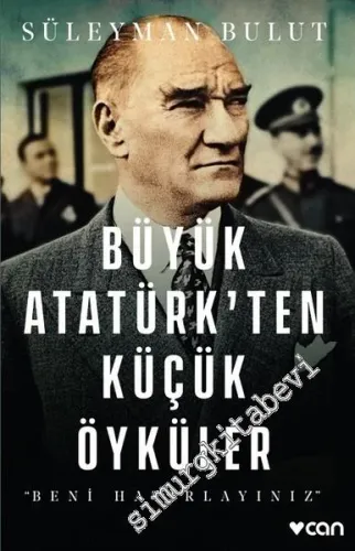 Büyük Atatürk'ten Küçük Öyküler - Beni Hatırlayınız - 2018