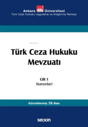 Türk Ceza Hukuku Mevzuatı Cilt:1;( Kanunlar )