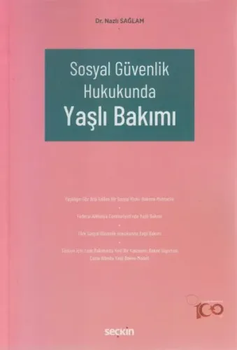 Sosyal Güvenlik Hukukunda Yaşlı Bakımı