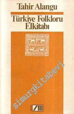 Türkiye Folkloru El Kitabı -