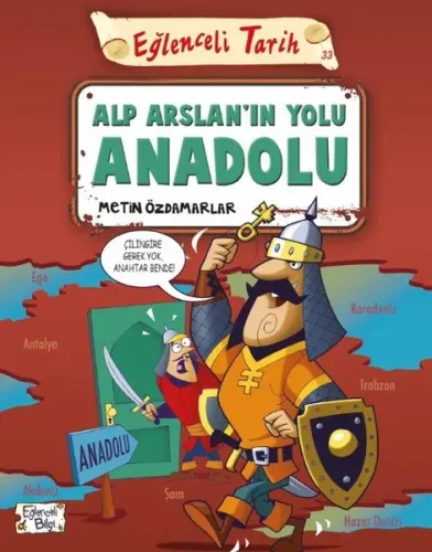 Alp Arslan'ın Yolu Anadolu - Eğlenceli Tarih