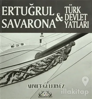 Ertuğrul Savarona ve Türk Devlet Yatları