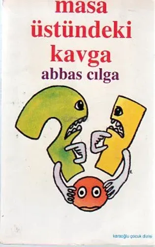 Masa Üstündeki Kavga