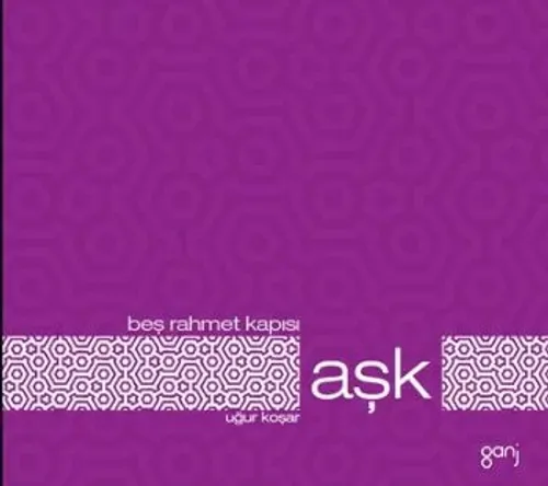 Beş Rahmet Kapısı: Aşk