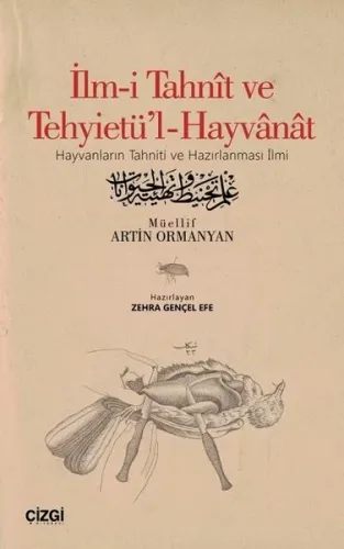 İlm-i Tahnit ve Tehyietü'l-Hayvanat (Osmanlıca Aslı İle); Hayvanların Tahniti ve Hazırlanması İlmi