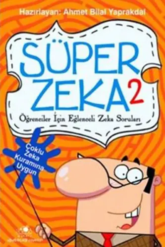 Süper Zeka 2; Öğrenciler İçin "Çoklu Zeka Kuramına Uygun" Eğlenceli Ze