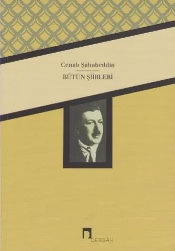 Bütün Şiirleri Cenab Şahabeddin