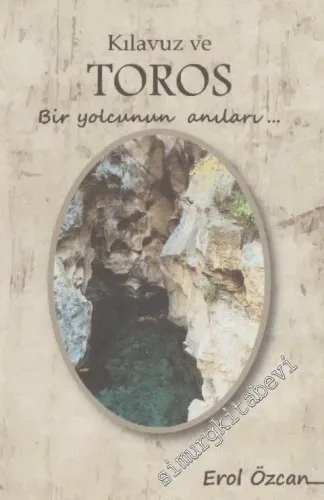 Kılavuz ve Toros: Bir Yolcunun Anıları -         2016