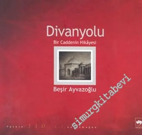 Divanyolu: Bir Caddenin Hikayesi -        2003