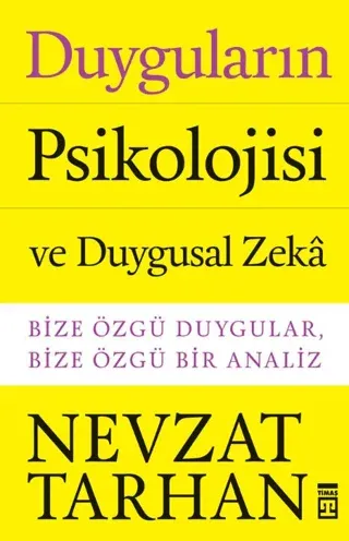 Duyguların Psikolojisi ve Duygusal Zeka