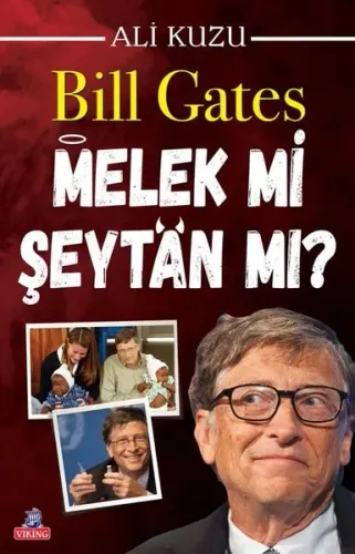 Bill Gates Melek mi Şeytan mı?