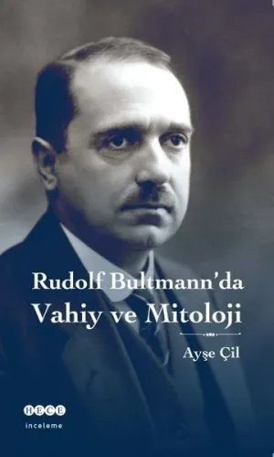 Rudolf Bultmann'da Vahiy ve Mitoloji