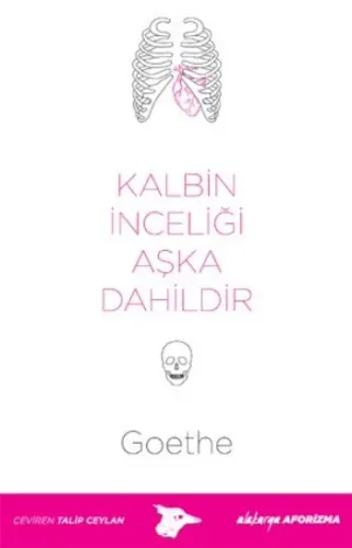 Kalbin İnceliği Aşka Dahildir