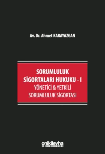 Sorumluluk Sigortaları Hukuku - I