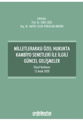 Milletlerarası Özel Hukukta Kambiyo Senetleri ile İlgili Güncel Gelişmeler