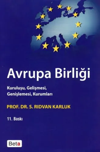 Avrupa Birliği Kuruluşu, Gelişmesi, Genişlemesi, Kurumları