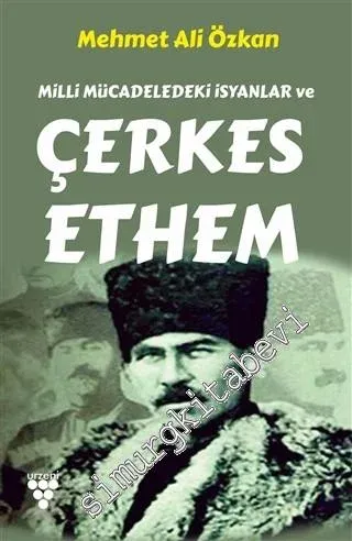 Milli Mücadeledeki İsyanlar ve Çerkes Ethem -         2020