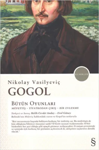Nikolay Vasilyeviç Gogol Bütün Oyunları; Müfettiş-Tiyatrodan Çıkış-Bir Evlenme