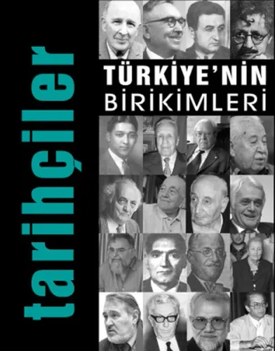 Türkiye'nin Birikimleri 5; Tarihçiler