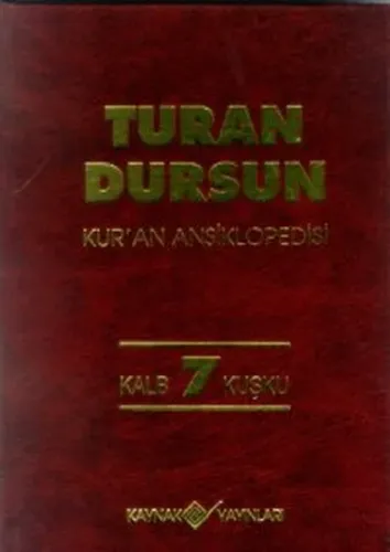 Kur'an Ansiklopedisi Cilt: 7 (Ciltli); Kalb - Kuşku