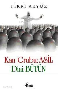 Kan Grubu: Asil