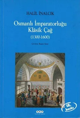 Osmanlı İmparatorluğu Klasik Çağ (1300-1600)