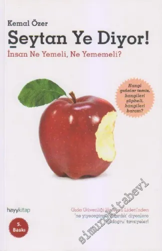 Şeytan Ye Diyor ! İnsan Ne Yemeli, Ne Yememeli -