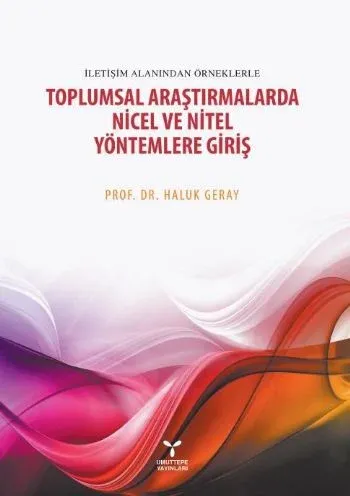 Toplumsal Araştirmalarda Nicel ve Nitel Yöntemlere Giriş