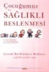 Çocuğumuz ve Sağlıklı Beslenmesi