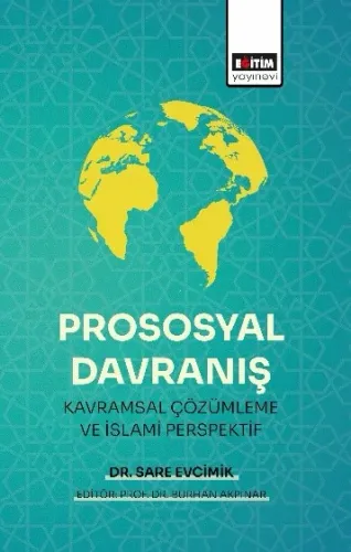 Prososyal Davranış: Kavramsal Çözümleme ve İslami Perspektif