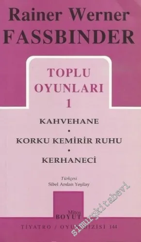 Toplu Oyunları 1: Kahvehane, Korku Kemirir Ruhu, Kerhaneci -        2002