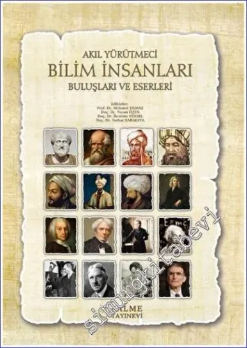 Akıl Yürütmeci Bilim İnsanları Buluşları ve Eserleri -         2023