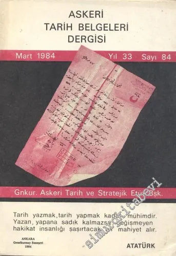 Askeri Tarih Belgeleri Dergisi - Sayı: 84    Yıl: 33  Mart  1984