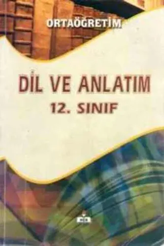 Dil ve Anlatım / 12. Sınıf