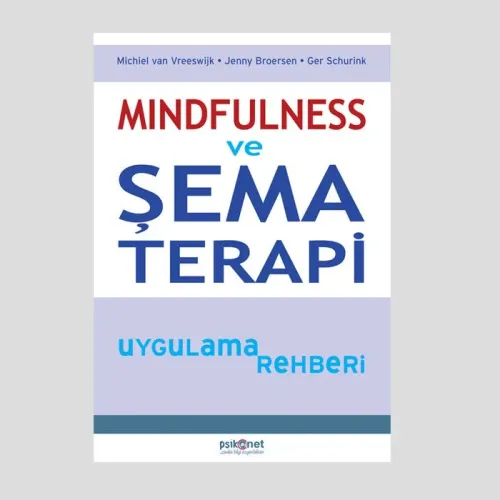 Mindfulness ve Şema Terapi Uygulama Rehberi