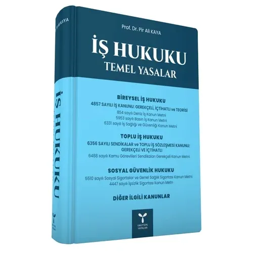 İş Hukuku Temel Yasaları
