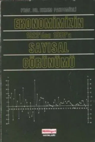 Ekonomimizin 1923'den 1990'a Sayısal Görünümü