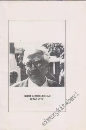 Fethi Gemuhluoğlu'nun 22 Kasım 1975 Tarihinde Dostluk Üzerine İrticâlen  Yaptığı Konuşma  -