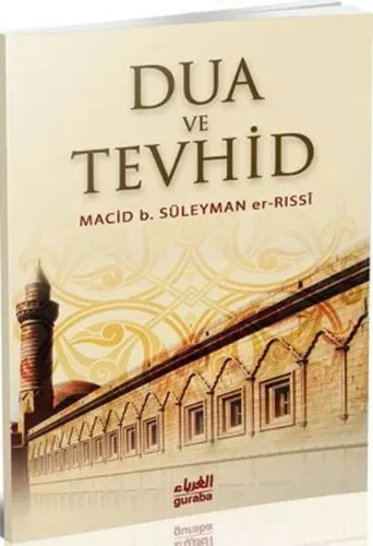 Dua ve Tevhid Macid B. Süleyman Er-Rassi